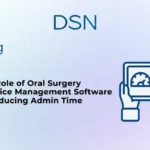 Software streamlining oral surgery practice administration tasks.